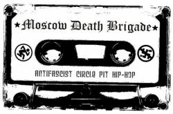 Moscow Death Brigade : Antifascist Circle Pit Hip-Hop